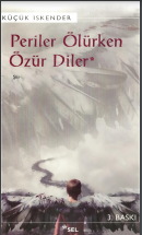 Periler Ölürken Özür Diler